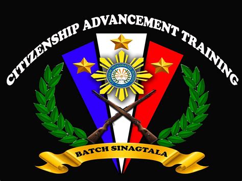 Citizen advancement training logo - Citizens Advancement Training is a restructuring of the Citizen Army Training required to all Fourth Year High School students in the Philippines in both public and private schools as provided for in the Department of Education (DepEd) Order No. 35, s. 2003 and reinforced by the DepEd Order No. 52, s. 2004. It aims to enhance the students ...